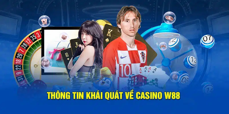 Casino W88 là sảnh cược đang rất ăn khách tại nhà cái