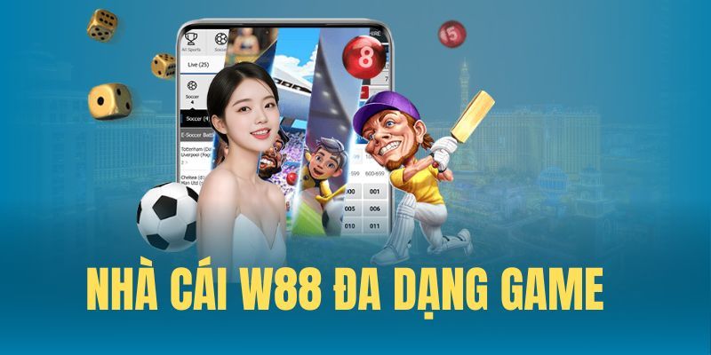 Người chơi có rất nhiều lý do để đăng ký W88