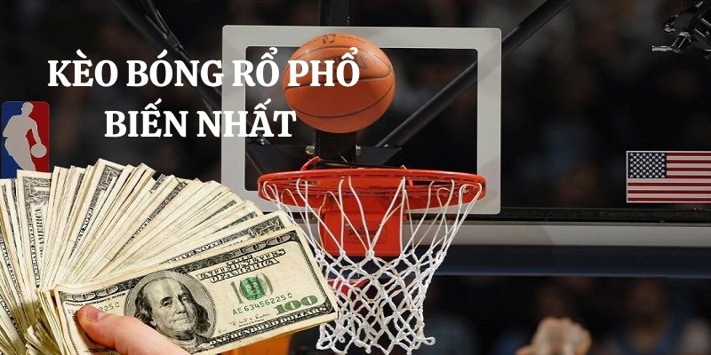 Những kèo cược bóng rổ phổ biến nhất là gì?