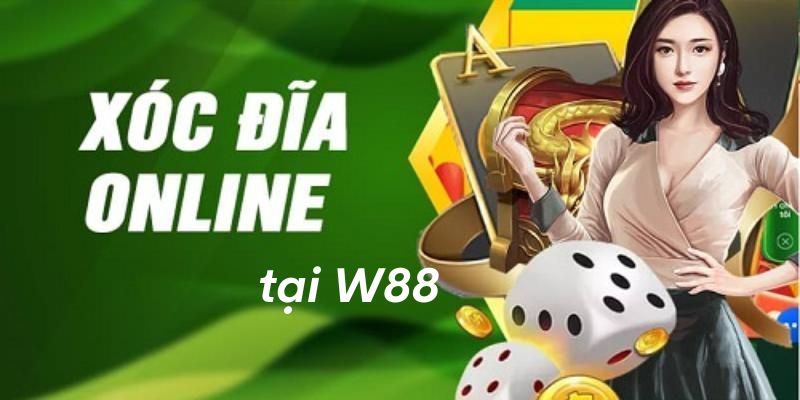 Lý do bạn nên chọn xóc đĩa w88